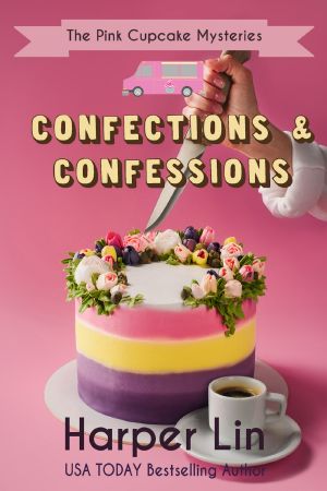 [The Pink Cupcake Mysteries 09] • Confections and Confessions